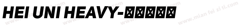 Hei Uni heavy字体转换